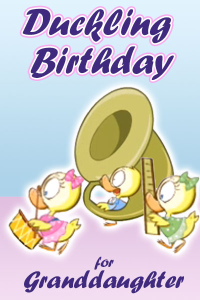 Duckling Band GRANDDAUGHTER Bday ecard