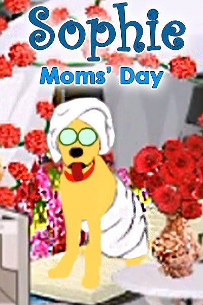 Sophie's Moms Day