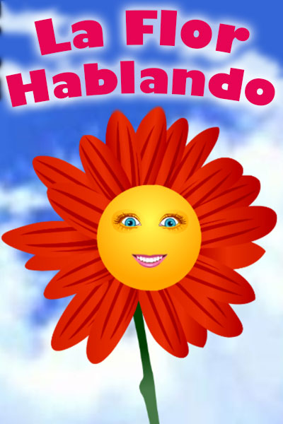 La Flor Hablando (Personalizar)