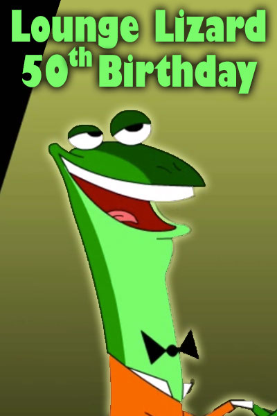 A lizard who is a lounger singer, wearing an orange suit with a black bow tie. He’s playing the piano and singing. Lounge Lizard 50th Birthday is written above the lizard.