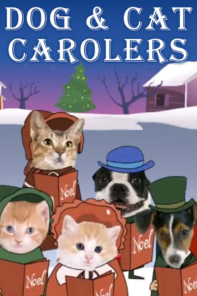 Photos of the faces of three cats and two dogs, all of them wearing illustrated hats and clothing, and holding books of Christmas carols. Dog and Cat Carolers is written above them, with a house and Christmas tree in the background.