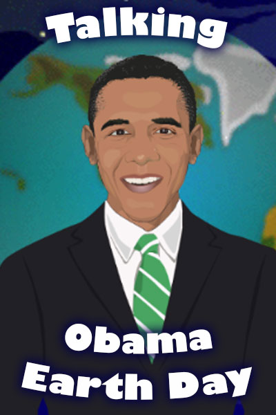 Talking Obama Earth Day (Personalize)