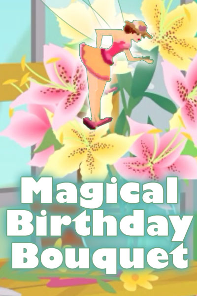 The preview image for this fantasy ecard shows a tiny fairy in a pink bodice, and orange tutu is examining a big bouquet of pink, and yellow lilies. Magical Birthday Bouquet is written below her.