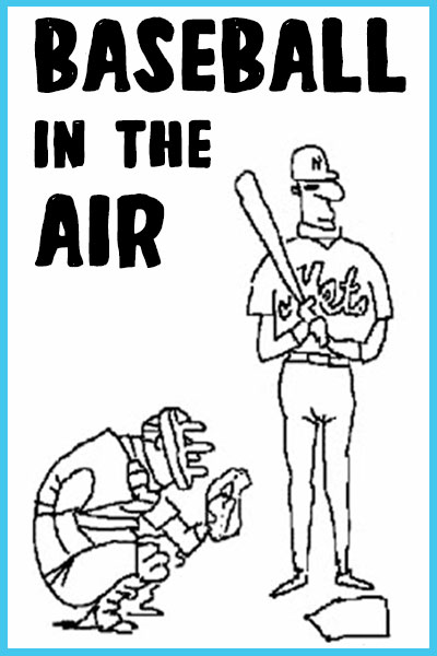 A Mike Du Jour cartoom of a baseball player holding a bat, and the catcher crouching next to him.
