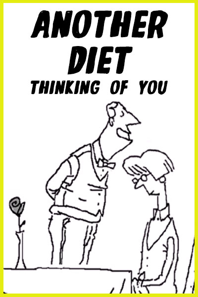 Another Diet/ Thinking of You