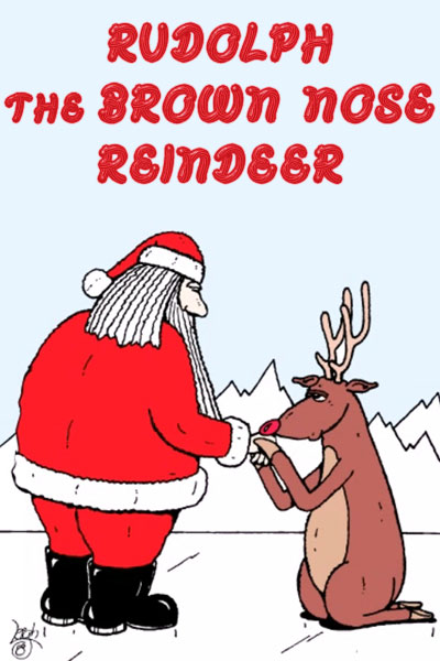 A Rubes by Leigh Ruben cartoon of Santa Claus with a reindeer kneeling on the ground in front of him. The reindeer is groveling, and kissing Santa’s hand.