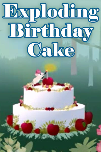 A very tiny mouse stands on a white cake decorated with strawberries, to light a candle that is stuck in the top of the cake. Exploding Birthday Cake is written above the idyllic scene. 