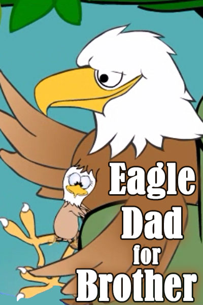 Eagle Father's Day for Brother