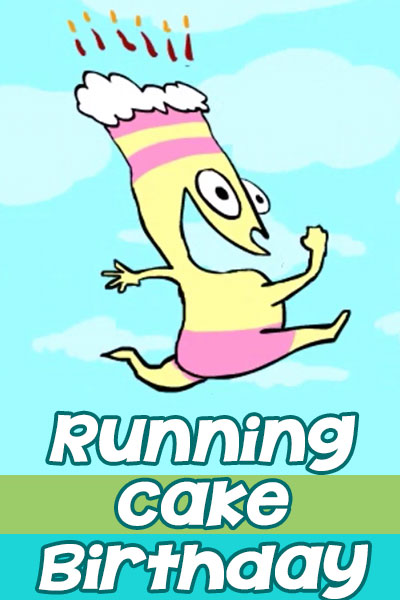A pink and yellow cartoon cake running very fast. It is running so fast the candles have come loose from the icing, and are hovering above it. The ecard title Running Cake Birthday is written under the cake.