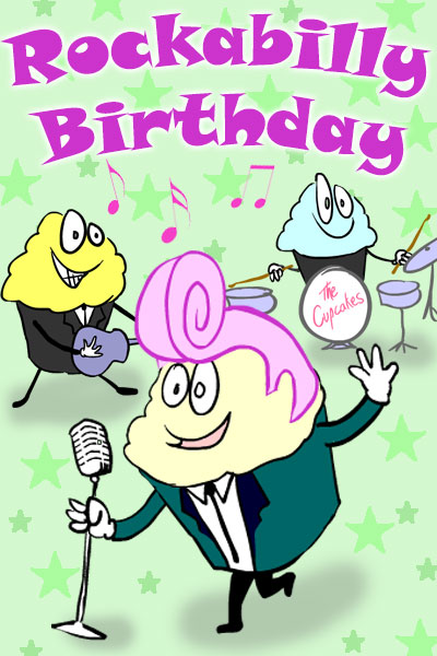 The thumbnail image of this singing birthday card features a three-piece rockabilly band, made up of cartoon cupcakes. They’re wearing suits, and the singer has a pink pompadour. The two cupcakes in the background are playing the guitar and the drums. 