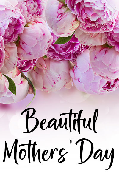Beautiful Mother's Day