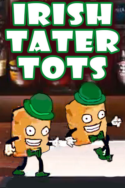 Two grinning tater tots with green derby hats and bow ties dance on the counter of a tavern.