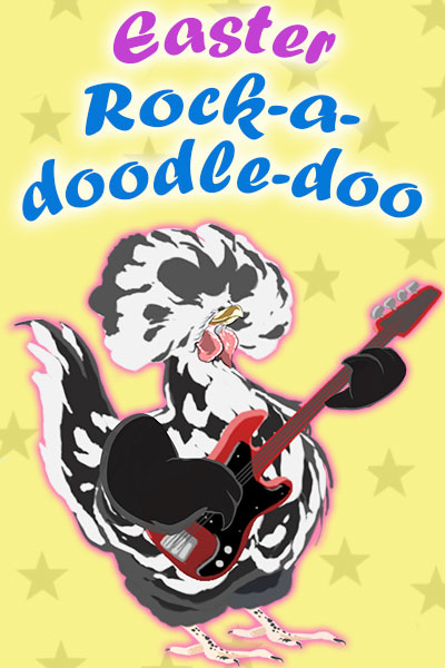 Easter Rockadoodle-doo