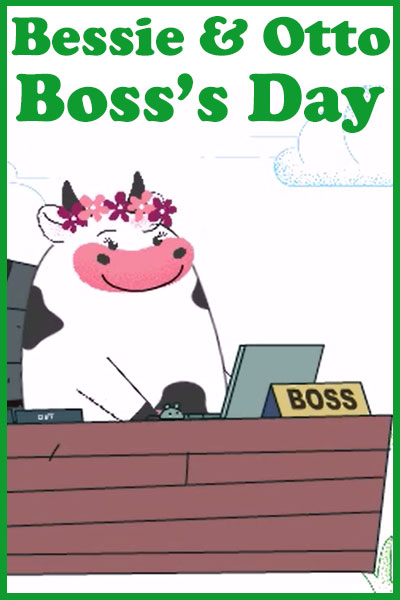 Bessie & Otto Boss's Day