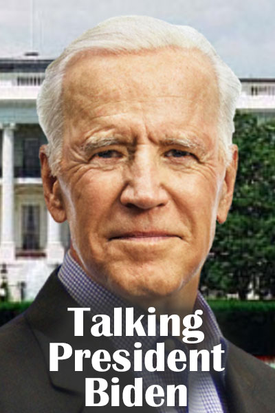 A photograph of Joe Biden in front of the White House. The ecard title Talking President Biden is written below him.