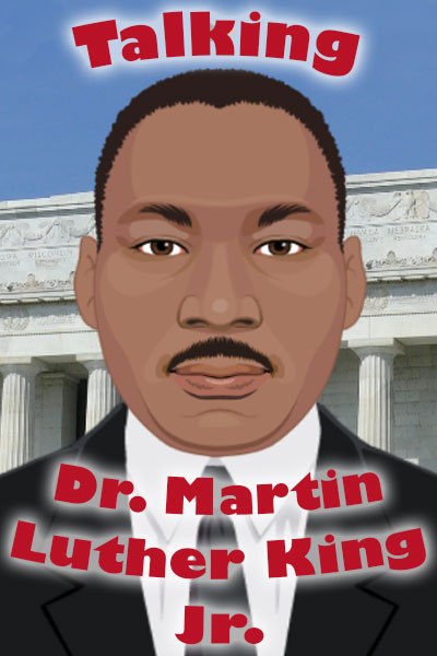 A talking illustration of civil right activist, Dr. Martin Luther King Jr. The ecard title Talking Martin Luther King is written in the foreground.