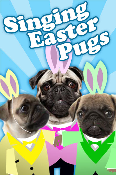 Singing Easter Pugs eCard