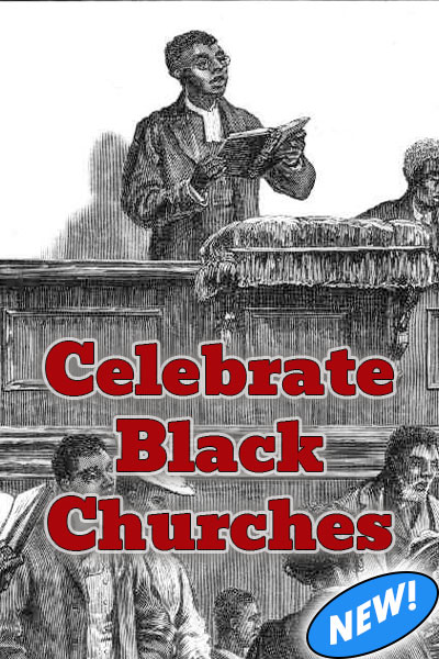 This Black History Month ecard shows a part of a 19th Century etching of an African American church service from that era, focusing on a black man reading from a book at a pulpit. Title is superimposed in a dark red font and reds, "Celebrate Black Churches".